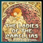 The Ladies of the Camellias
