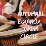 Autumnal Equinox Drum Circle