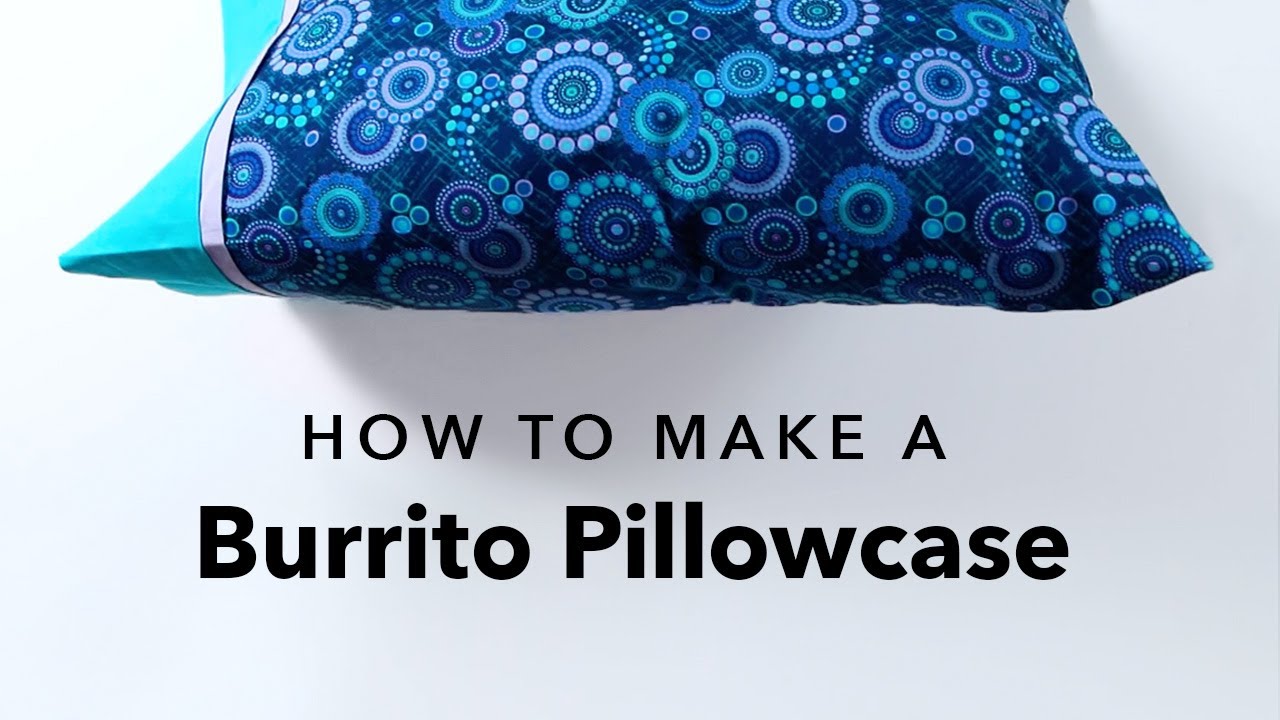 eMakery Sewing Lab: Burrito Pillowcase