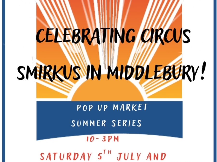 Experience Middlebury Pop-Up Summer Markets in Middlebury